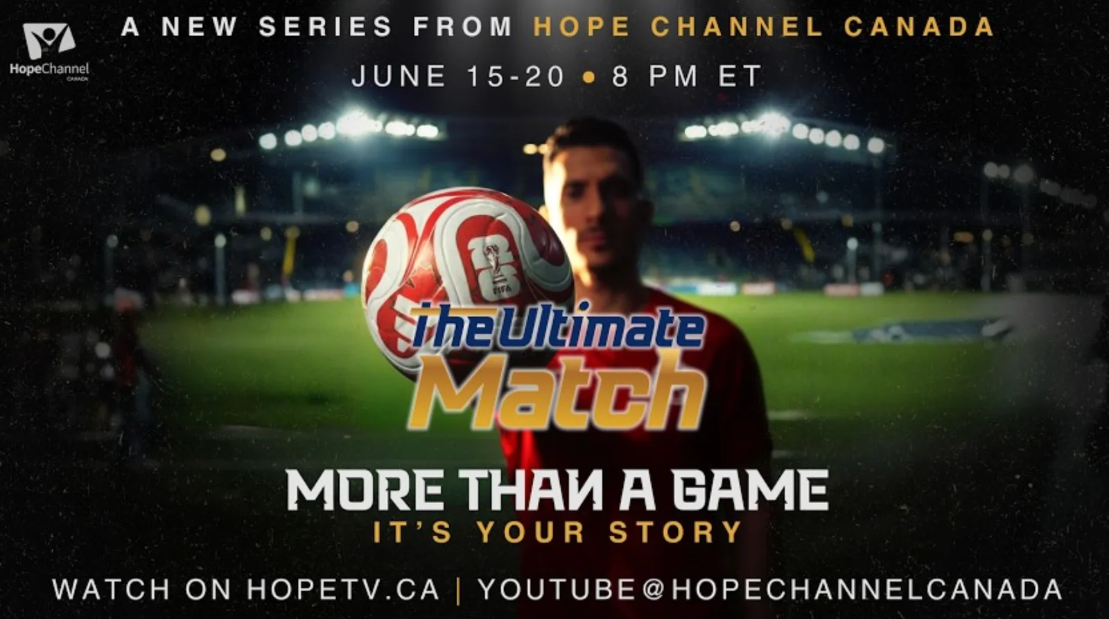 The Ultimate Match — a new series from Hope Channel Canada